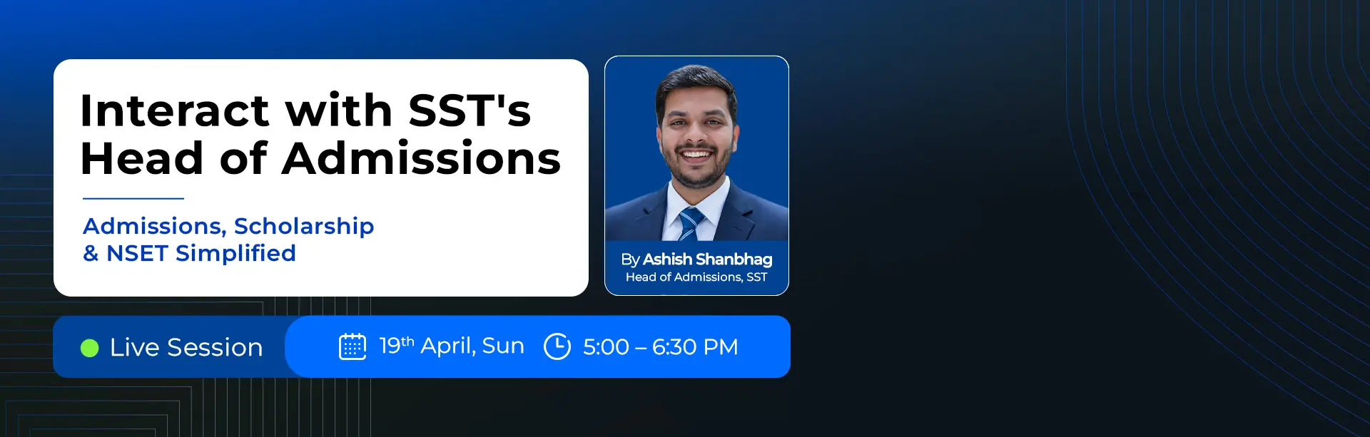 Interact with SST's Head of Admissions